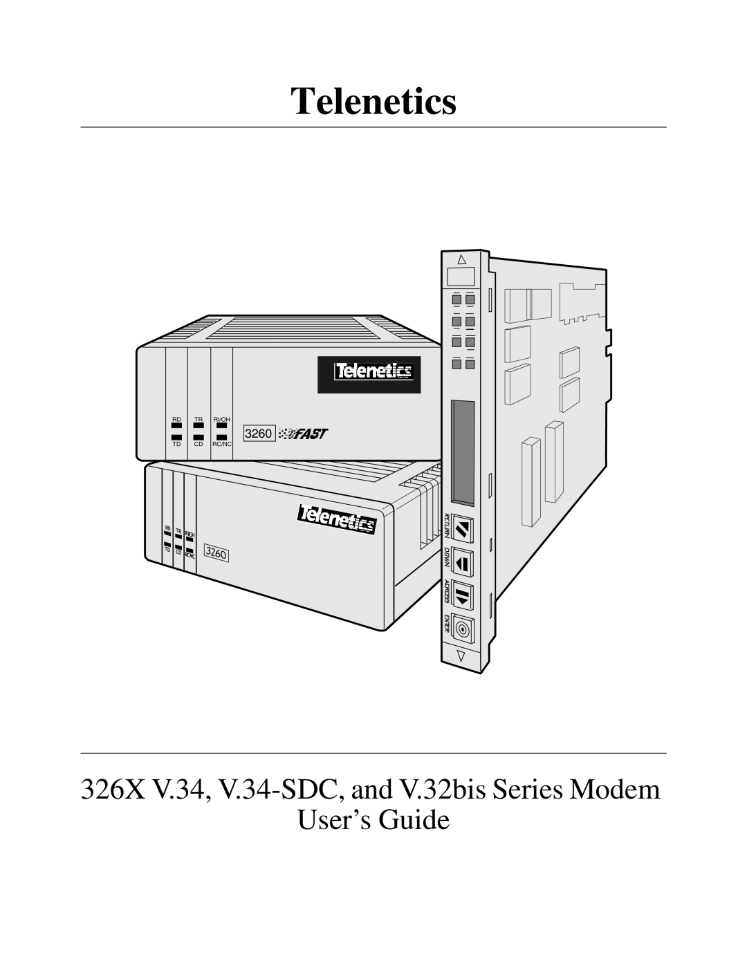 Telenetics 326X V.34, V.34-SDC, V.32bis Series manual Telenetics 