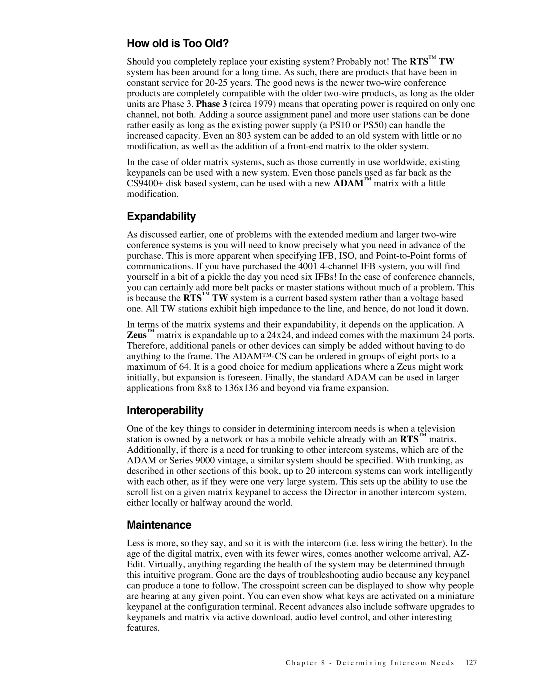 Telex 38109-977 manual How old is Too Old?, Expandability, Interoperability, Maintenance 