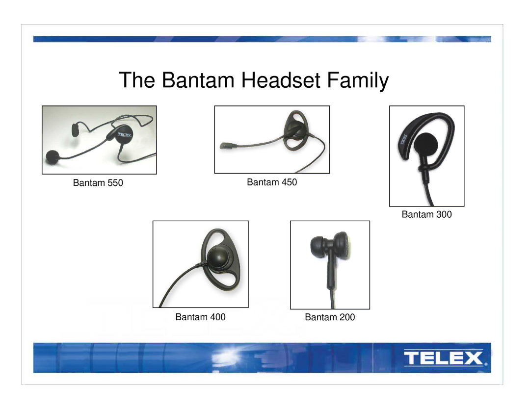 Telex 300, 450, 550 manual Bantam Headset Family 