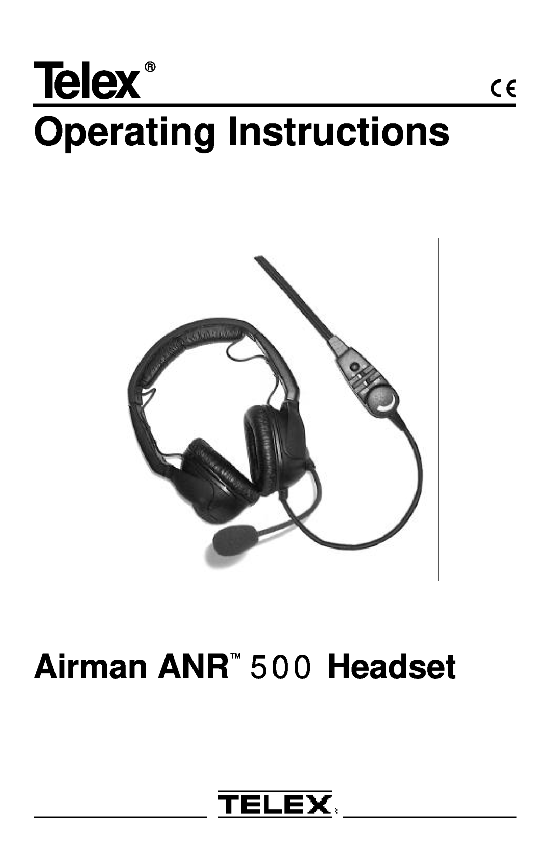 Telex ANR TM 500 operating instructions Telex, Operating Instructions, Airman ANR 500 Headset 