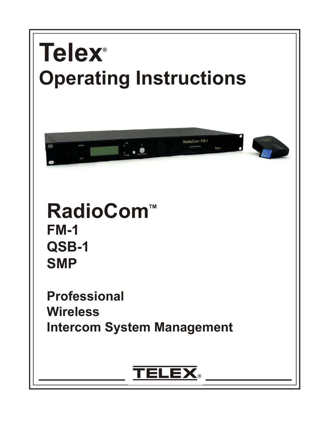 Telex QSB-1, FM-1, SMP operating instructions Telex 