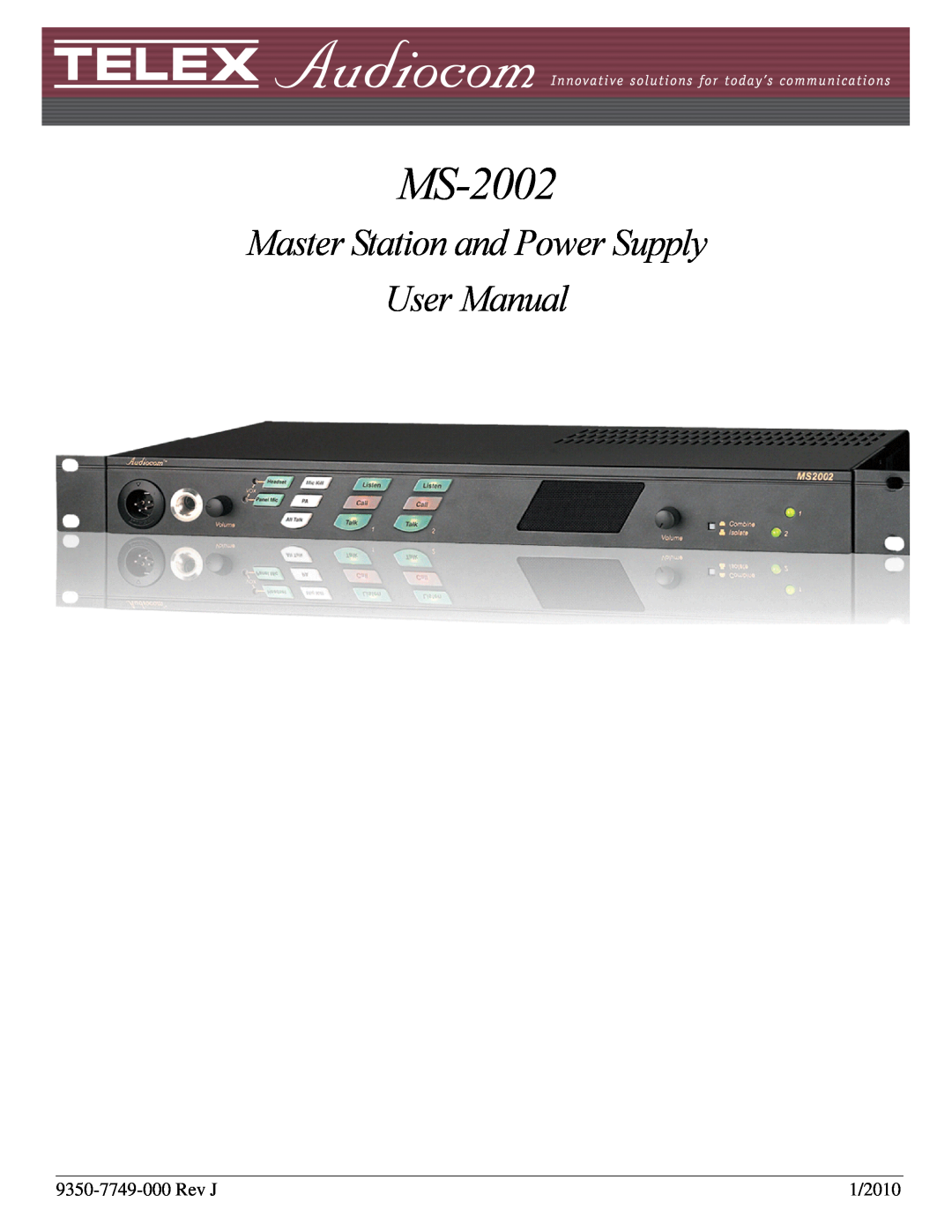 Telex MS-2002 user manual Master Station and Power Supply User Manual, Rev J, 1/2010 