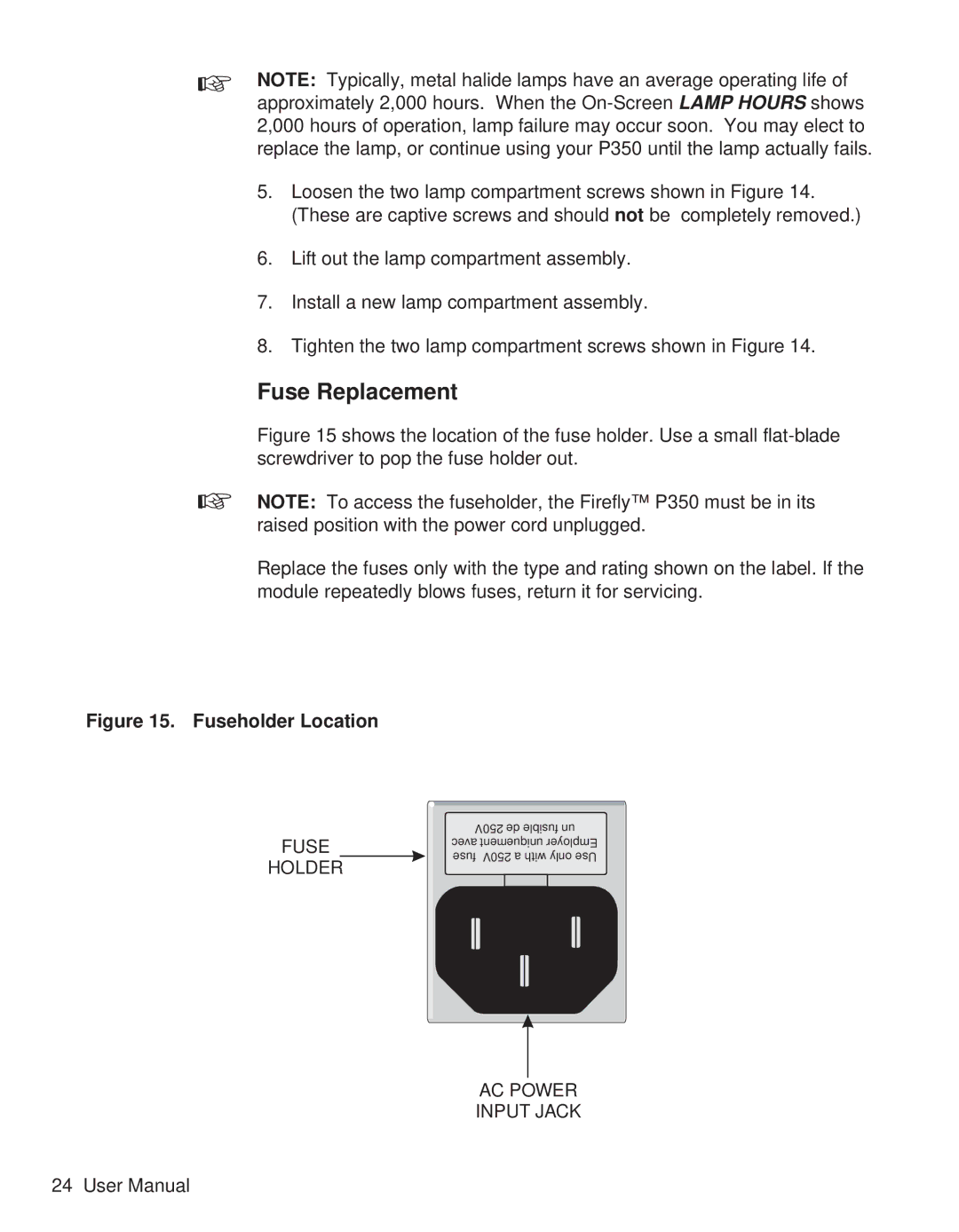 Telex P350 user manual Fuse Replacement, Fuseholder Location 