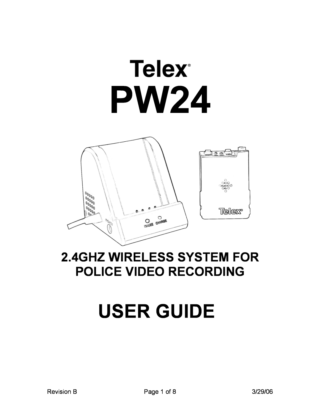 Telex PW24 manual User Guide, 2.4GHZ WIRELESS SYSTEM FOR POLICE VIDEO RECORDING 
