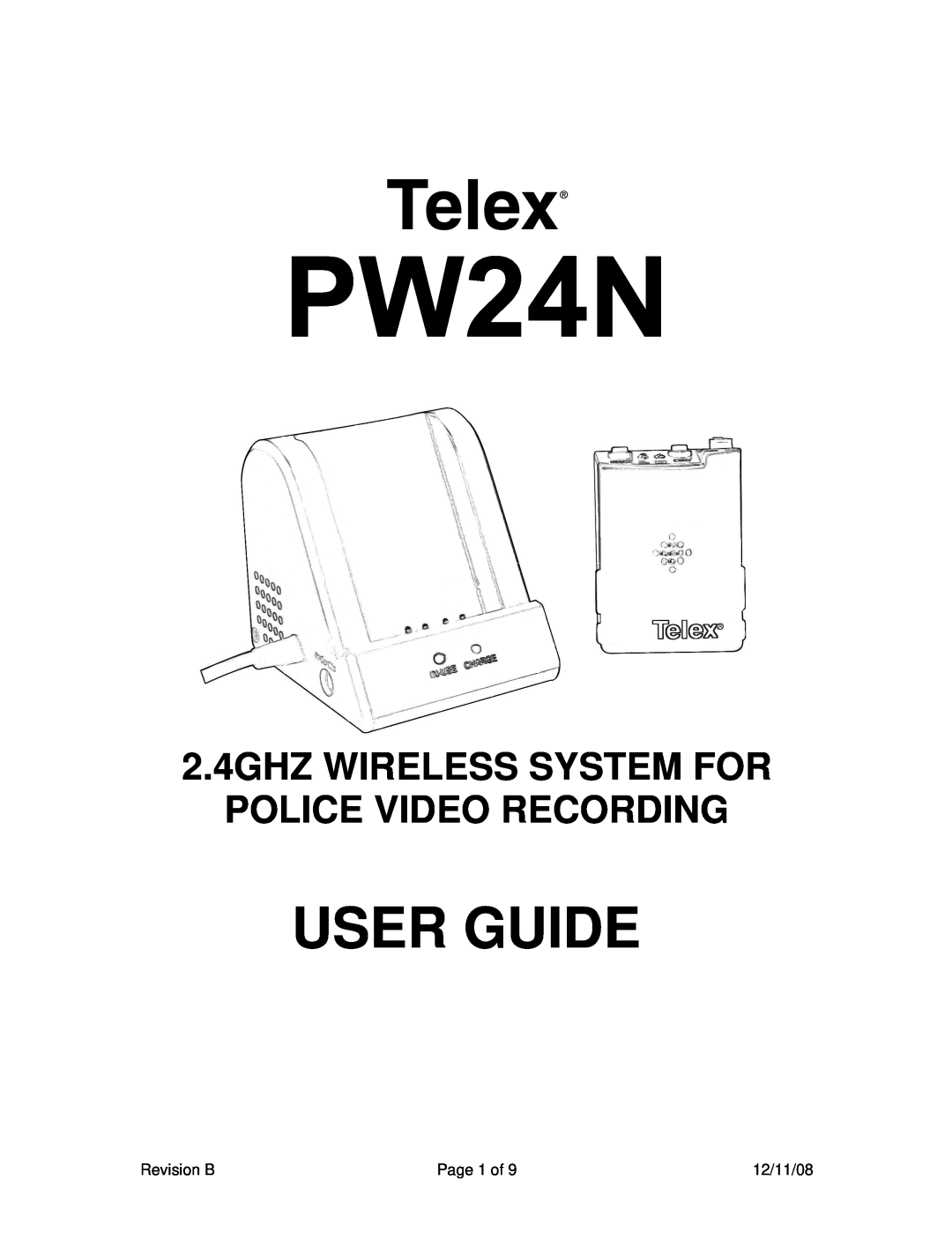 Telex PW24N manual User Guide, 2.4GHZ WIRELESS SYSTEM FOR POLICE VIDEO RECORDING 