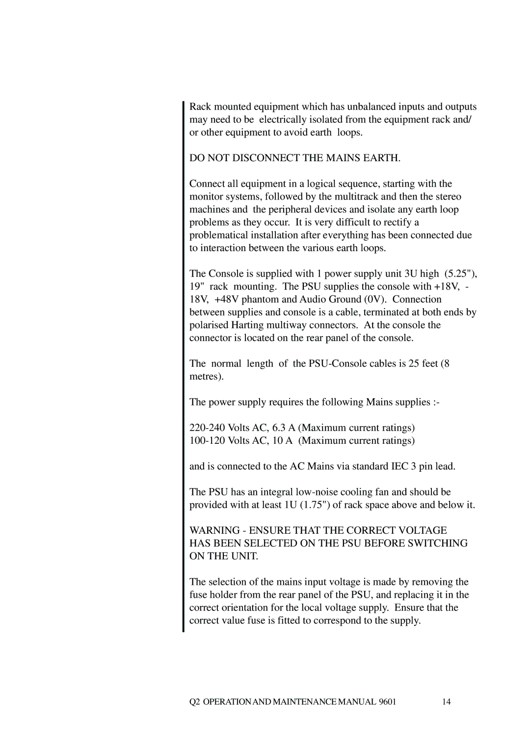 Telex Q II - FOH specifications Do not Disconnect the Mains Earth 