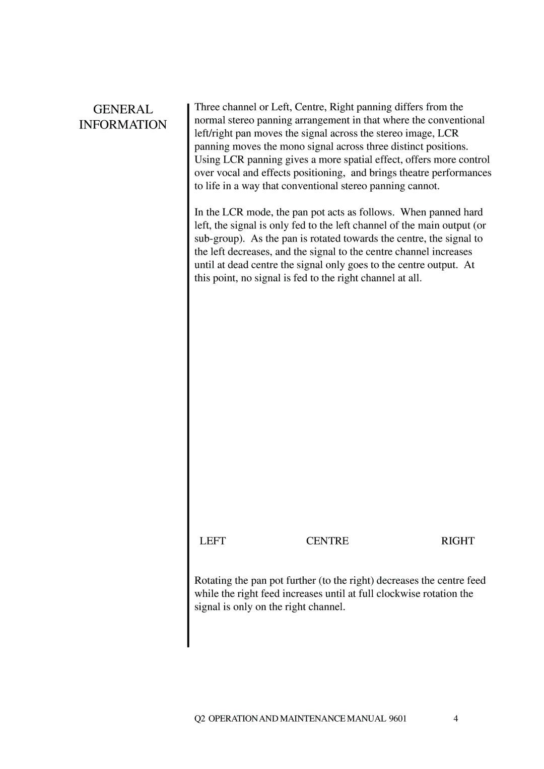 Telex Q II - FOH specifications General Information, Left Centre Right 