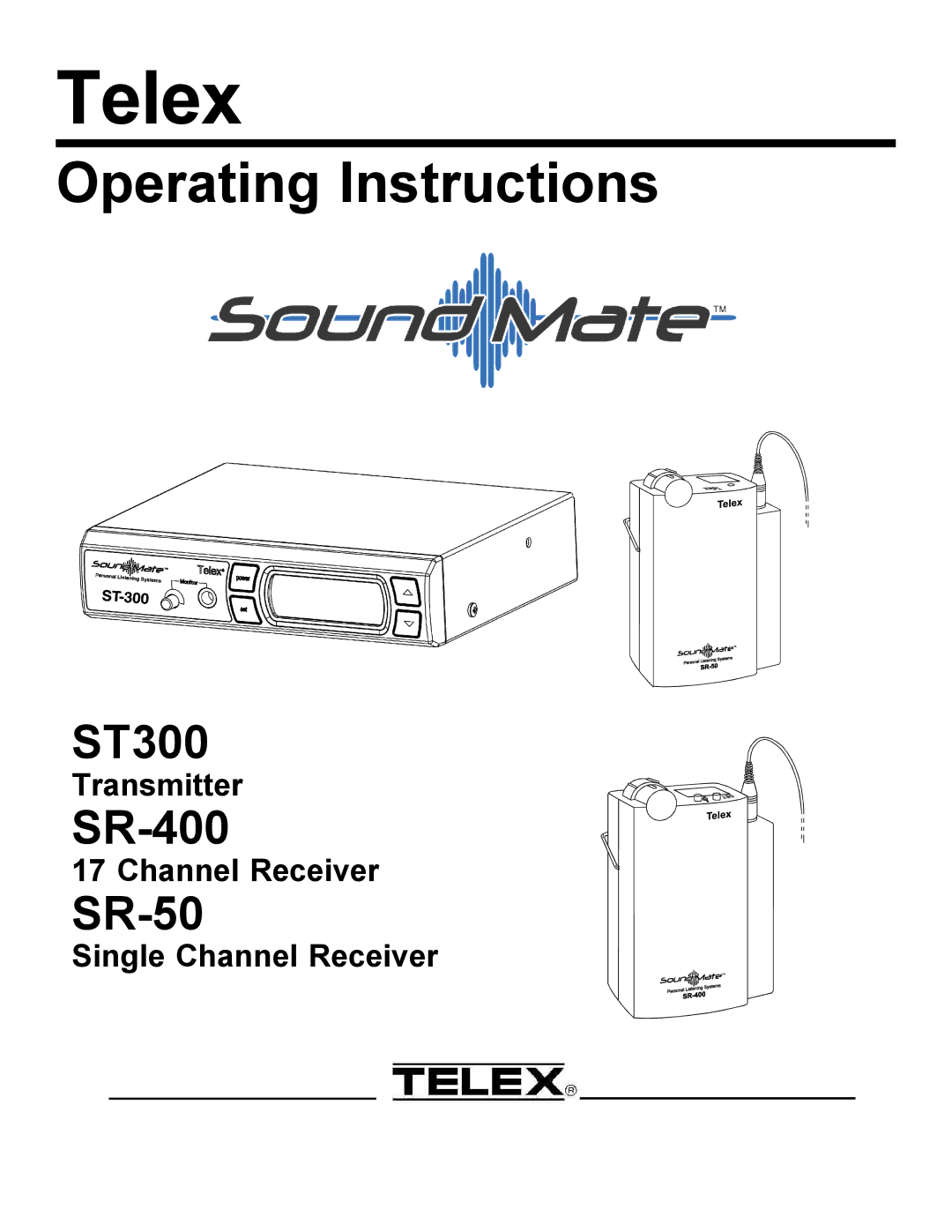 Telex SR-50, SR-400, ST300 operating instructions Telex 