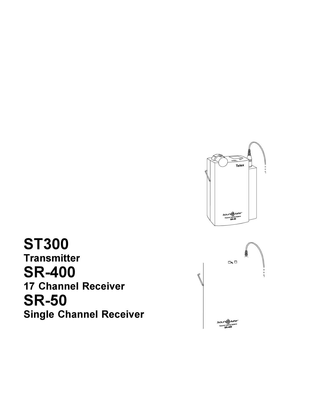 Telex ST300, SR-400, SR-50 operating instructions 