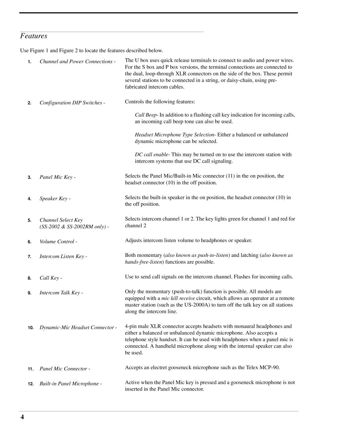 Telex SS-1002 technical manual Features 