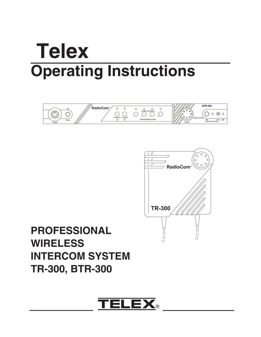 Telex BTR-300 operating instructions Telex 