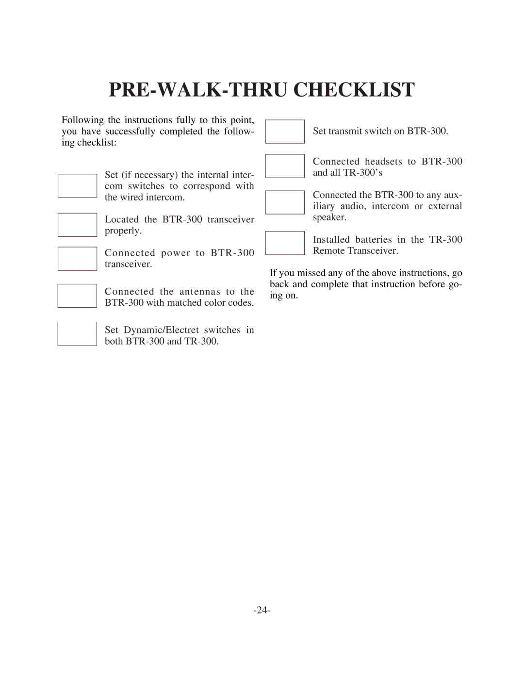 Telex BTR-300 operating instructions PRE-WALK-THRU Checklist 