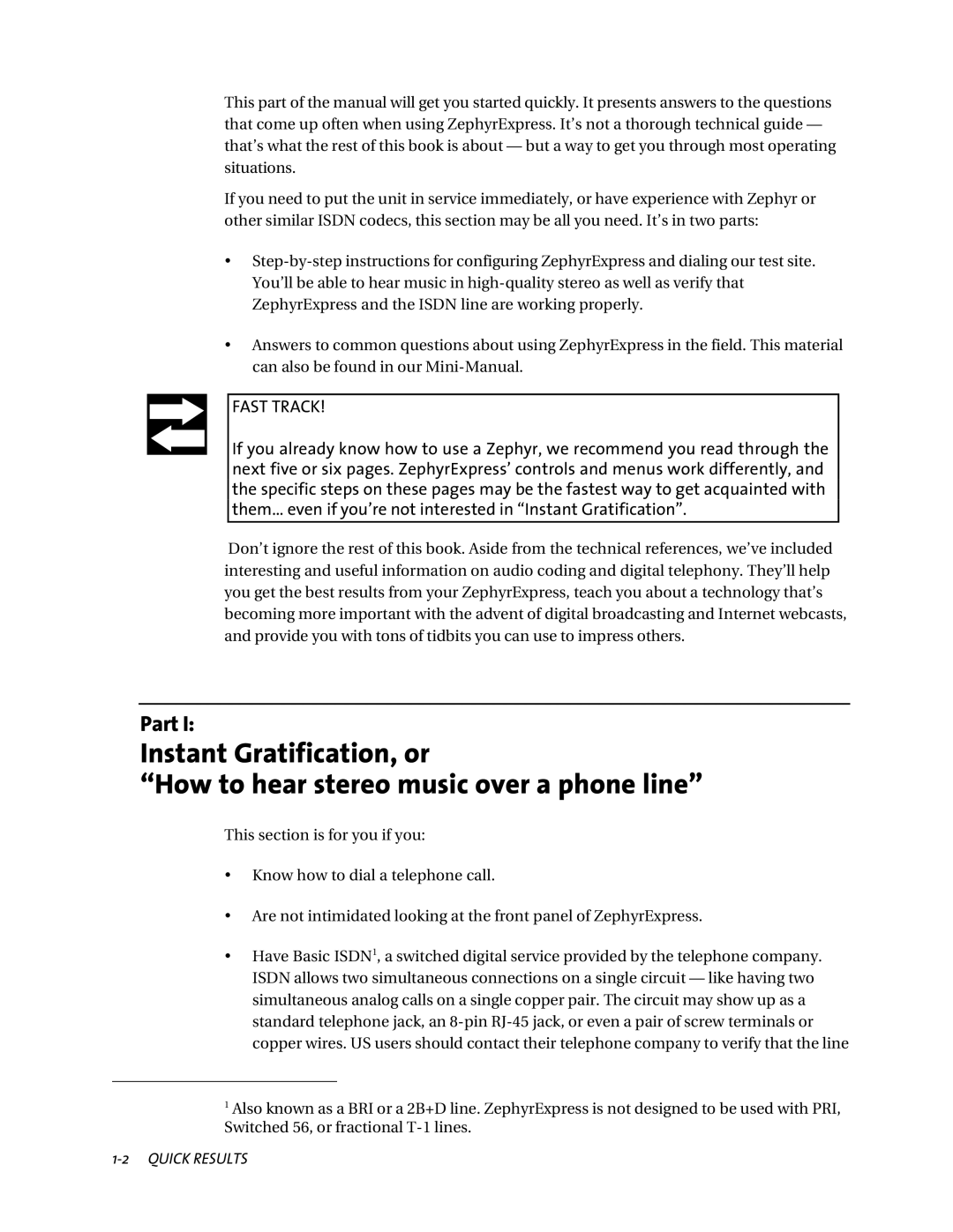 Telos ZephyrExpress user manual Part, Quick Results 