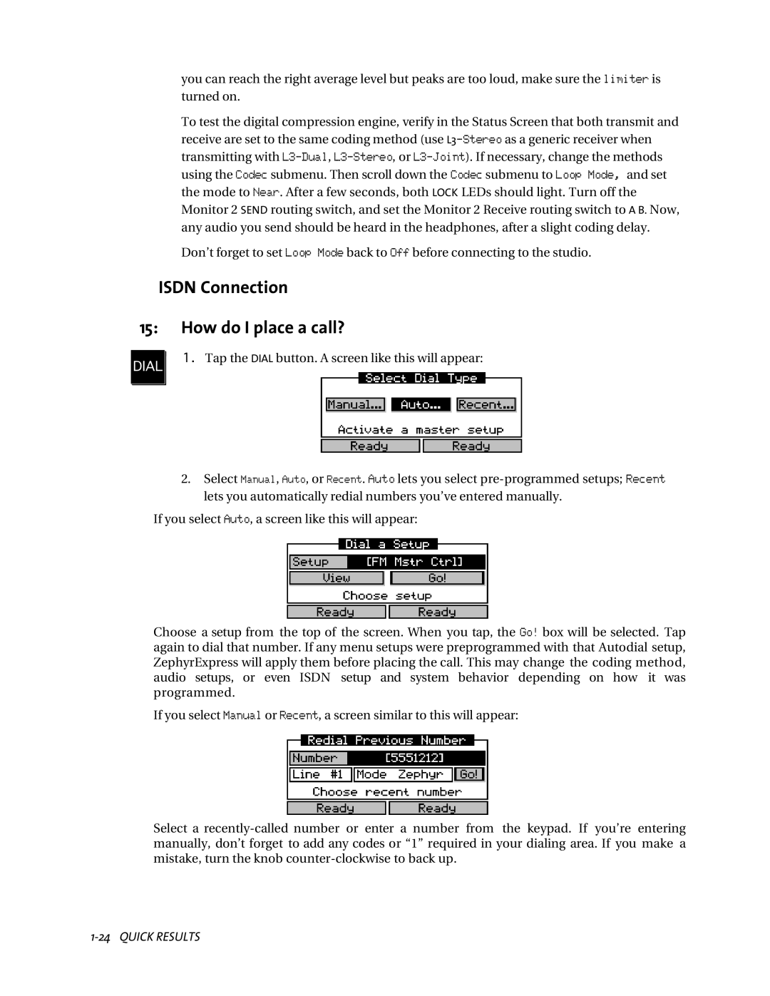 Telos ZephyrExpress user manual Isdn Connection How do I place a call? 