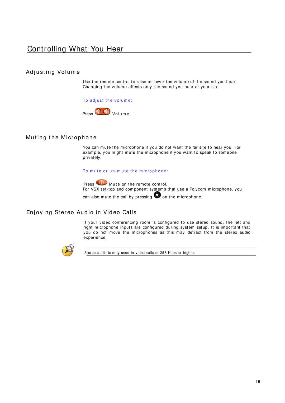 Telstrat VSX Series manual Controlling What You Hear, Adjusting Volume, Muting the Microphone 