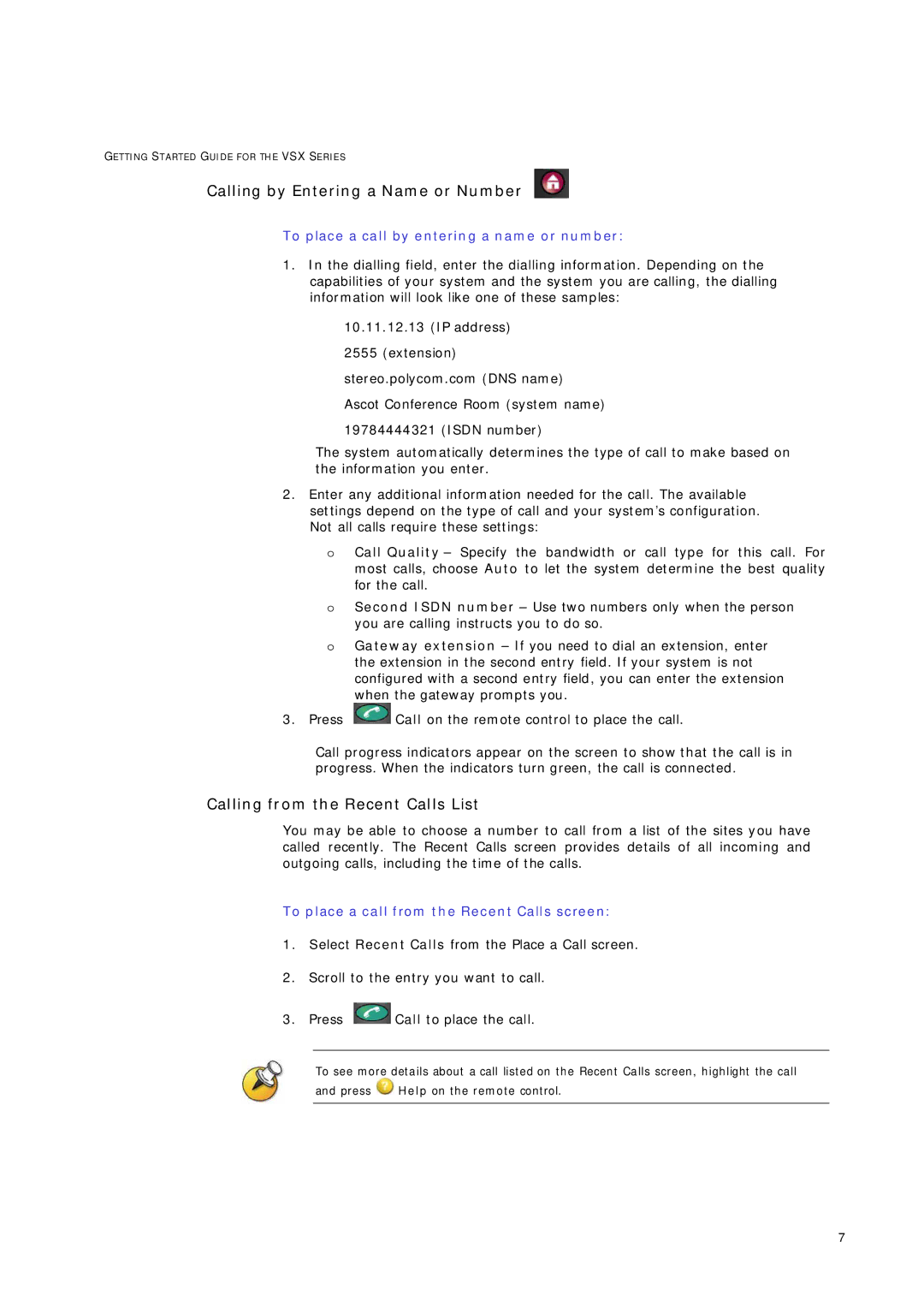 Telstrat VSX Series manual Calling by Entering a Name or Number, Calling from the Recent Calls List 