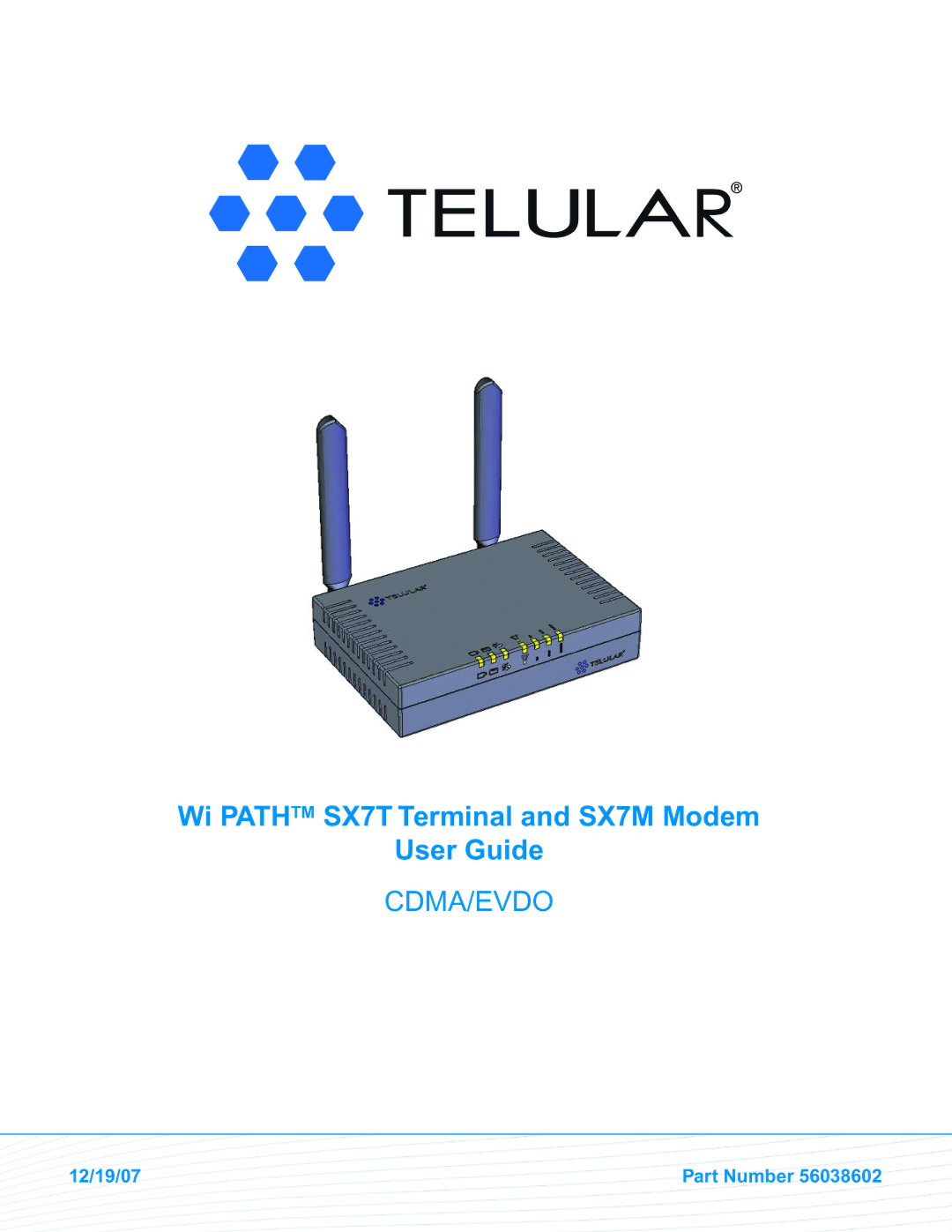 Telular EVDO manual Wi Pathtm SX7T Terminal and SX7M Modem User Guide 