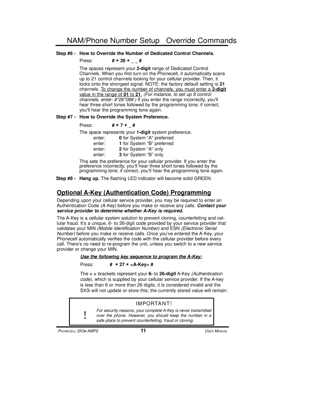 Telular SX3e user manual Optional A-Key Authentication Code Programming, Step #7 How to Override the System Preference 