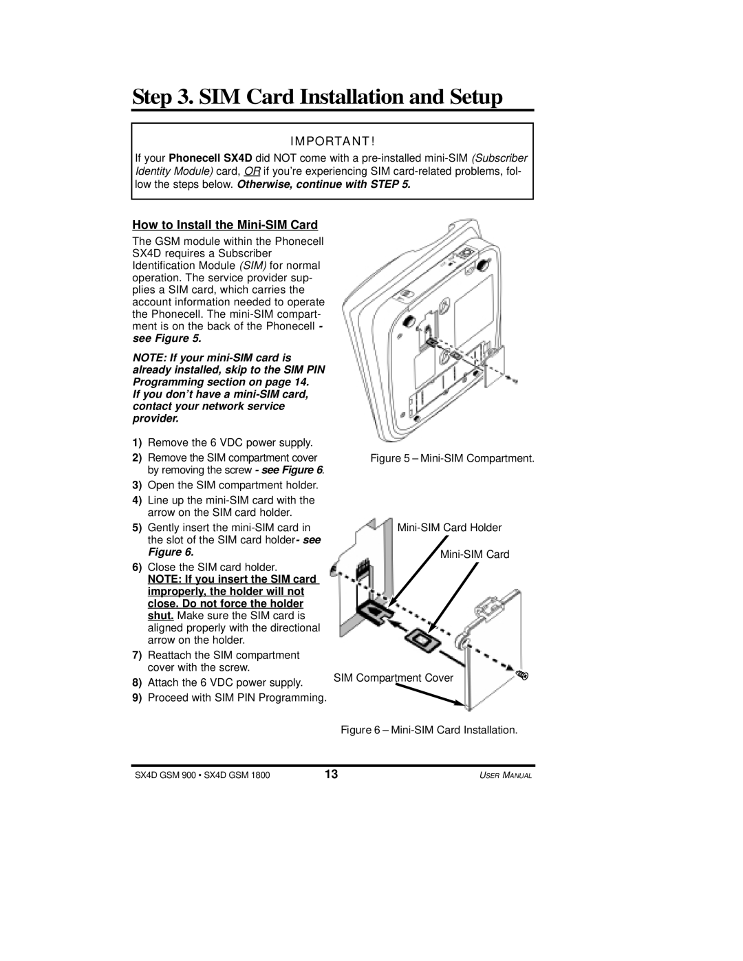 Telular SX4D user manual SIM Card Installation and Setup, How to Install the Mini-SIM Card 