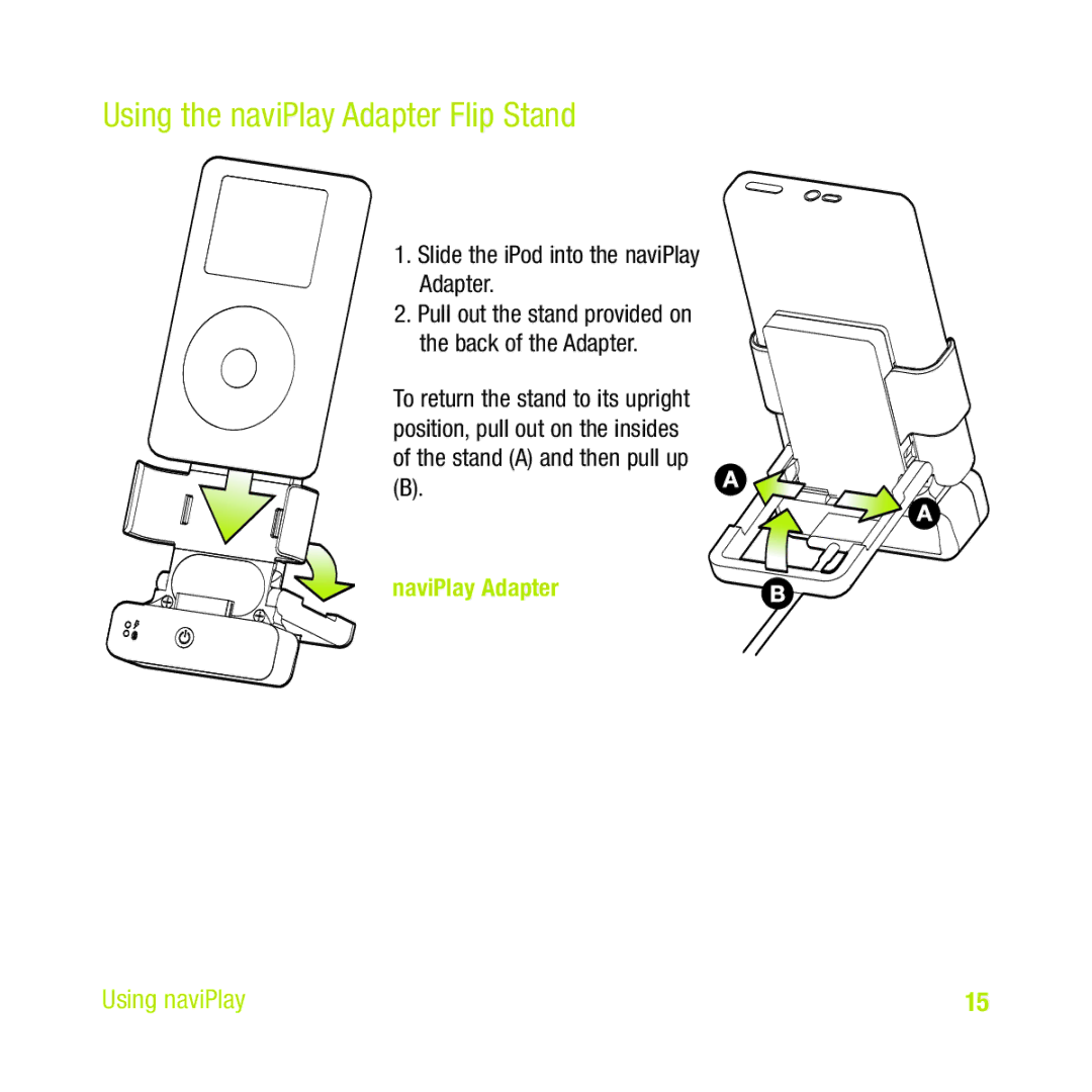 TEN Technology naviPlay Bluetooth Stereo Headset Kit for iPod manual Using the naviPlay Adapter Flip Stand 