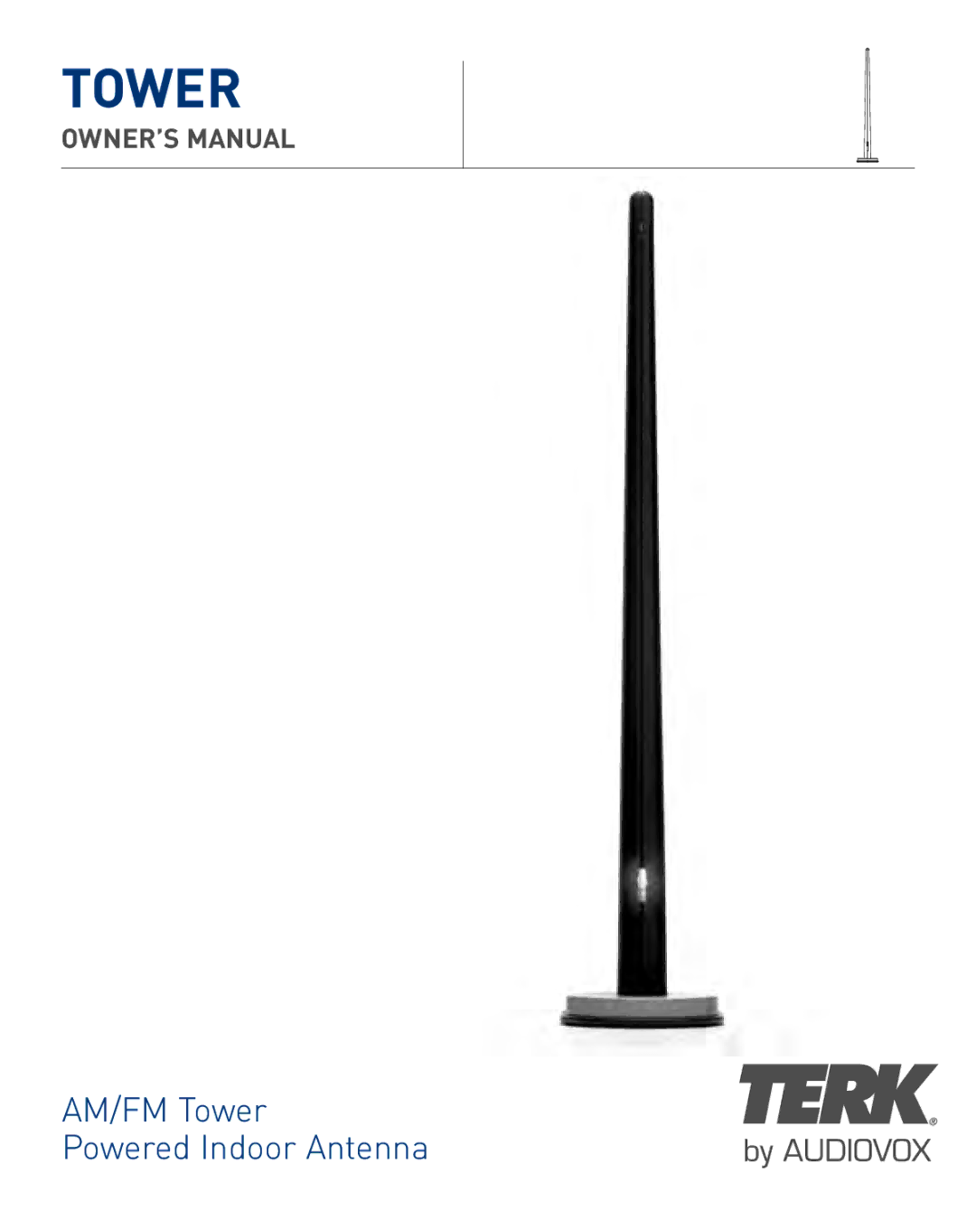 TERK Technologies AM/FM Tower Powered Indoor Antenna owner manual 