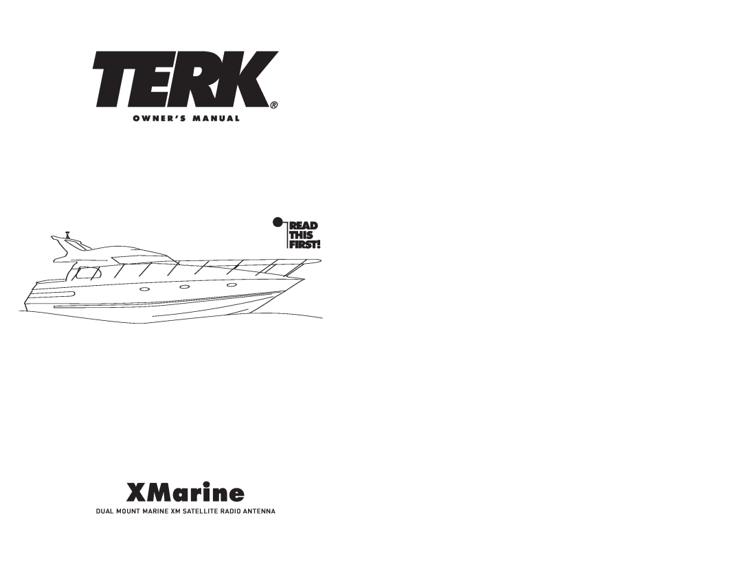 TERK Technologies XMarine owner manual Read This First, O W N E R ’ S M A N U A L 