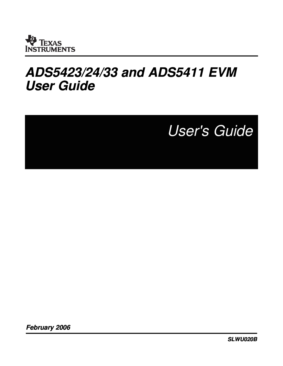 Texas Instruments ADS5423 EVM, ADS5424 EVM, ADS5433 EVM, ADS5411 EVM manual Users Guide, February, SLWU020B 