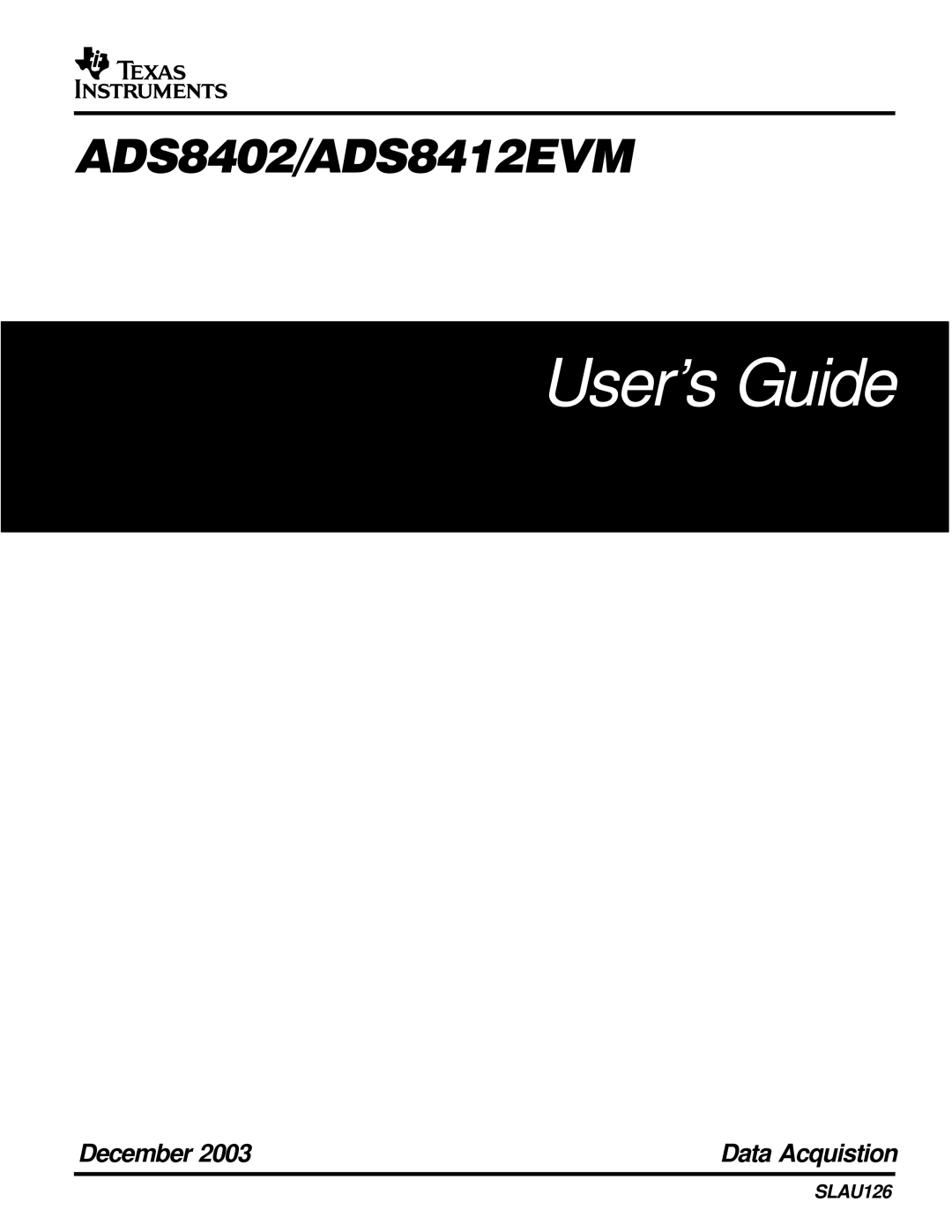 Texas Instruments ADS8402 EVM, ADS8412 EVM manual User’s Guide 