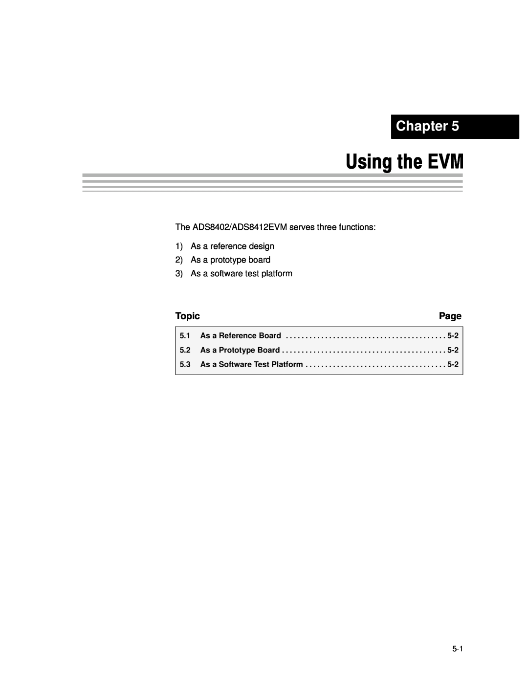 Texas Instruments ADS8402 EVM, ADS8412 EVM manual Using the EVM, Chapter, Page, Topic, As a software test platform 