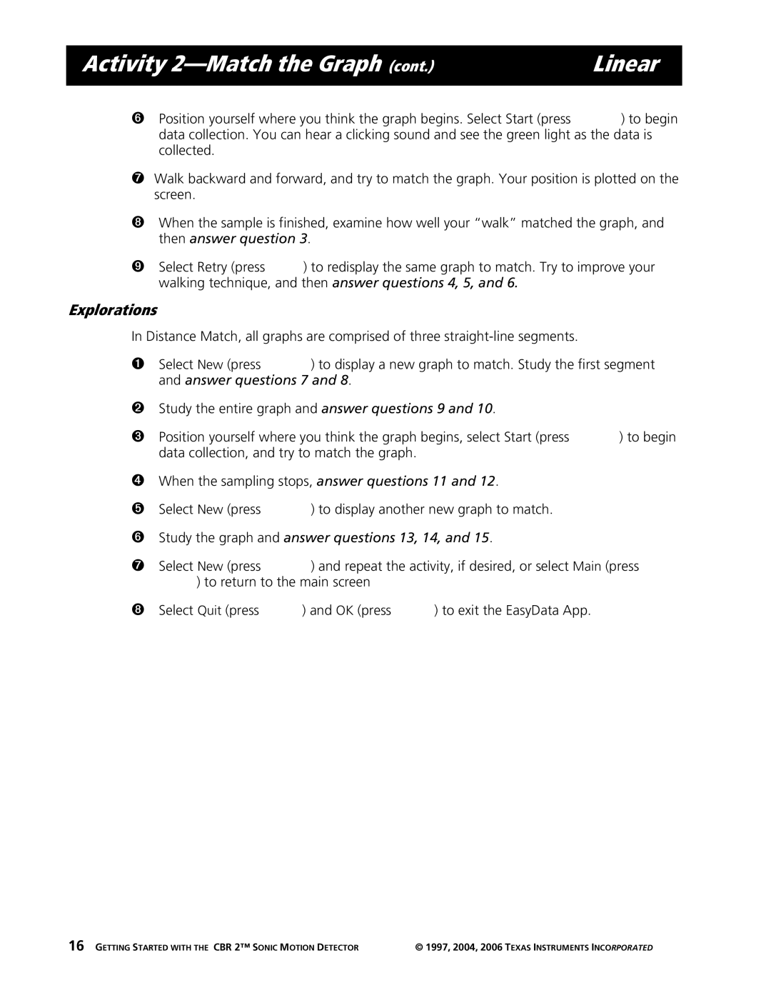 Texas Instruments CBR 2 manual Explorations, Study the graph and answer questions 13, 14 