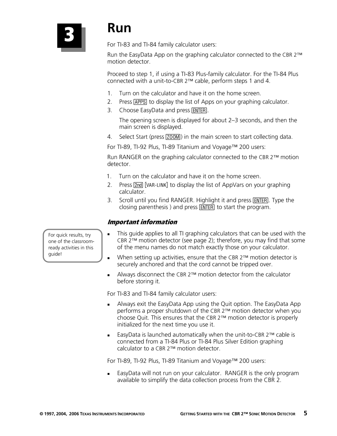 Texas Instruments CBR 2 manual Run, Important information 