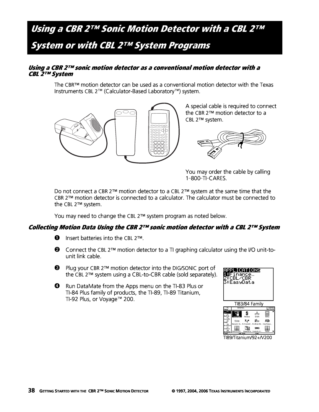 Texas Instruments manual Using a CBR 2 Sonic Motion Detector with a CBL, System or with CBL 2 System Programs 