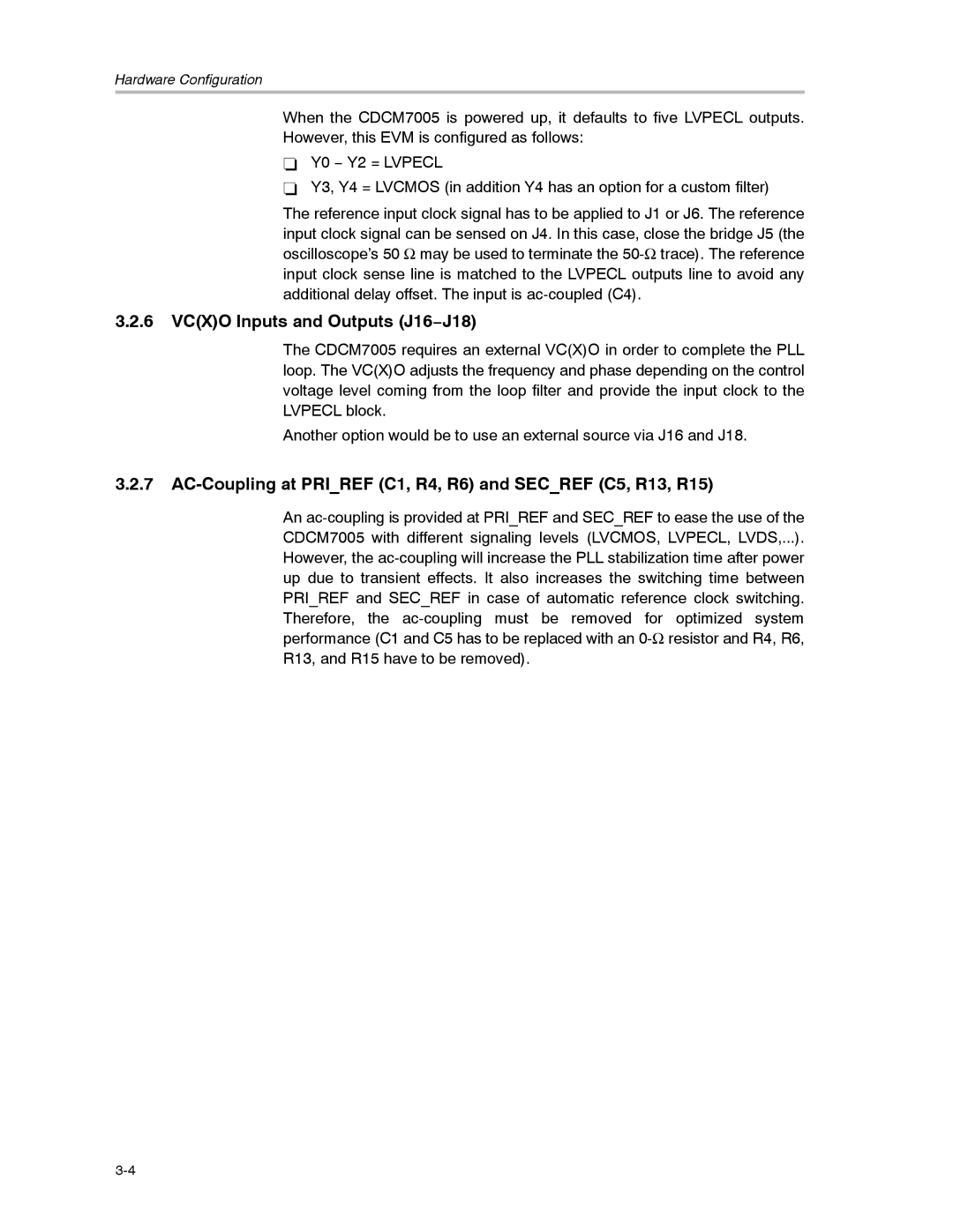 Texas Instruments CDCM7005 manual Vcxo Inputs and Outputs J16−J18, AC-Coupling at Priref C1, R4, R6 and Secref C5, R13, R15 