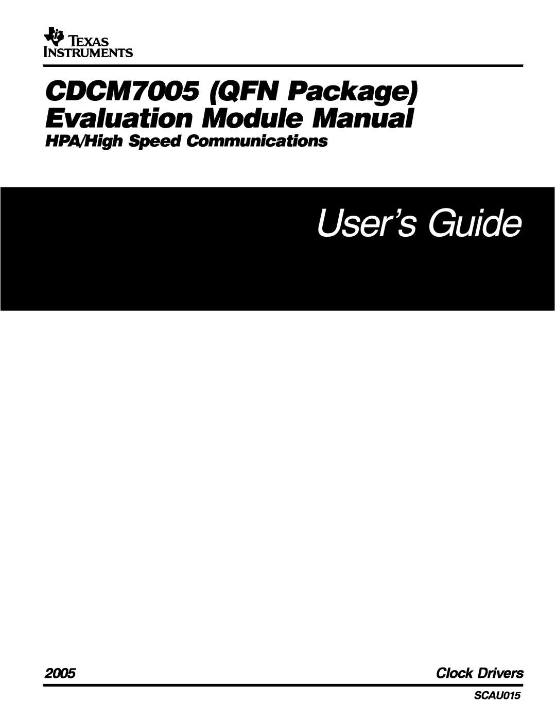 Texas Instruments manual User’s Guide, CDCM7005 QFN Package Evaluation Module Manual, HPA/High Speed Communications 