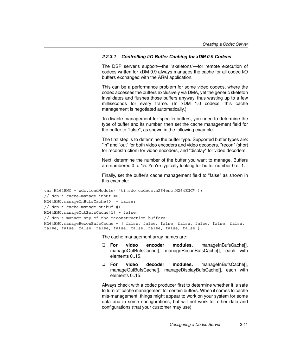 Texas Instruments Codec Engine Server manual Controlling I/O Buffer Caching for xDM 0.9 Codecs 