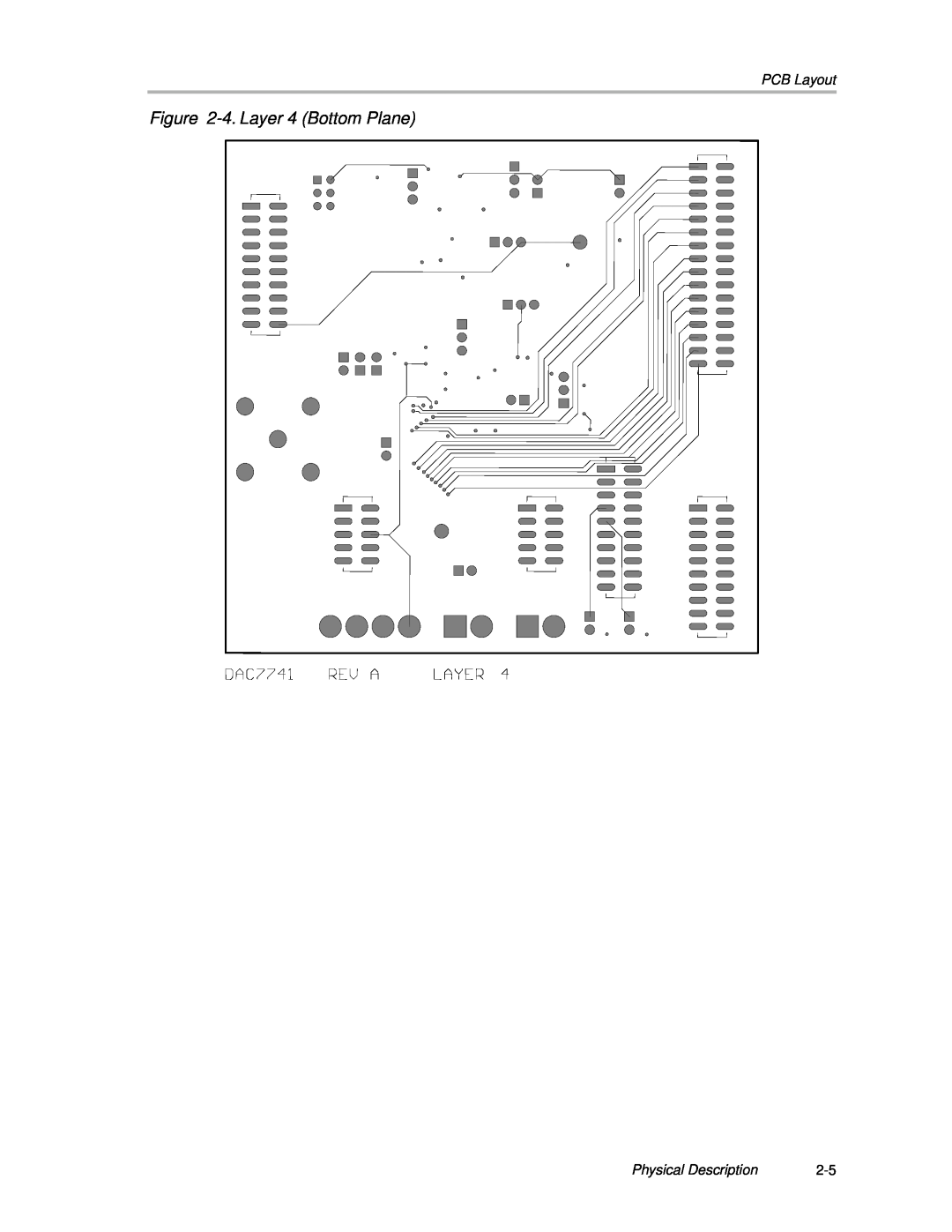 Texas Instruments DAC7741EVM manual 4. Layer 4 Bottom Plane, PCB Layout, Physical Description 
