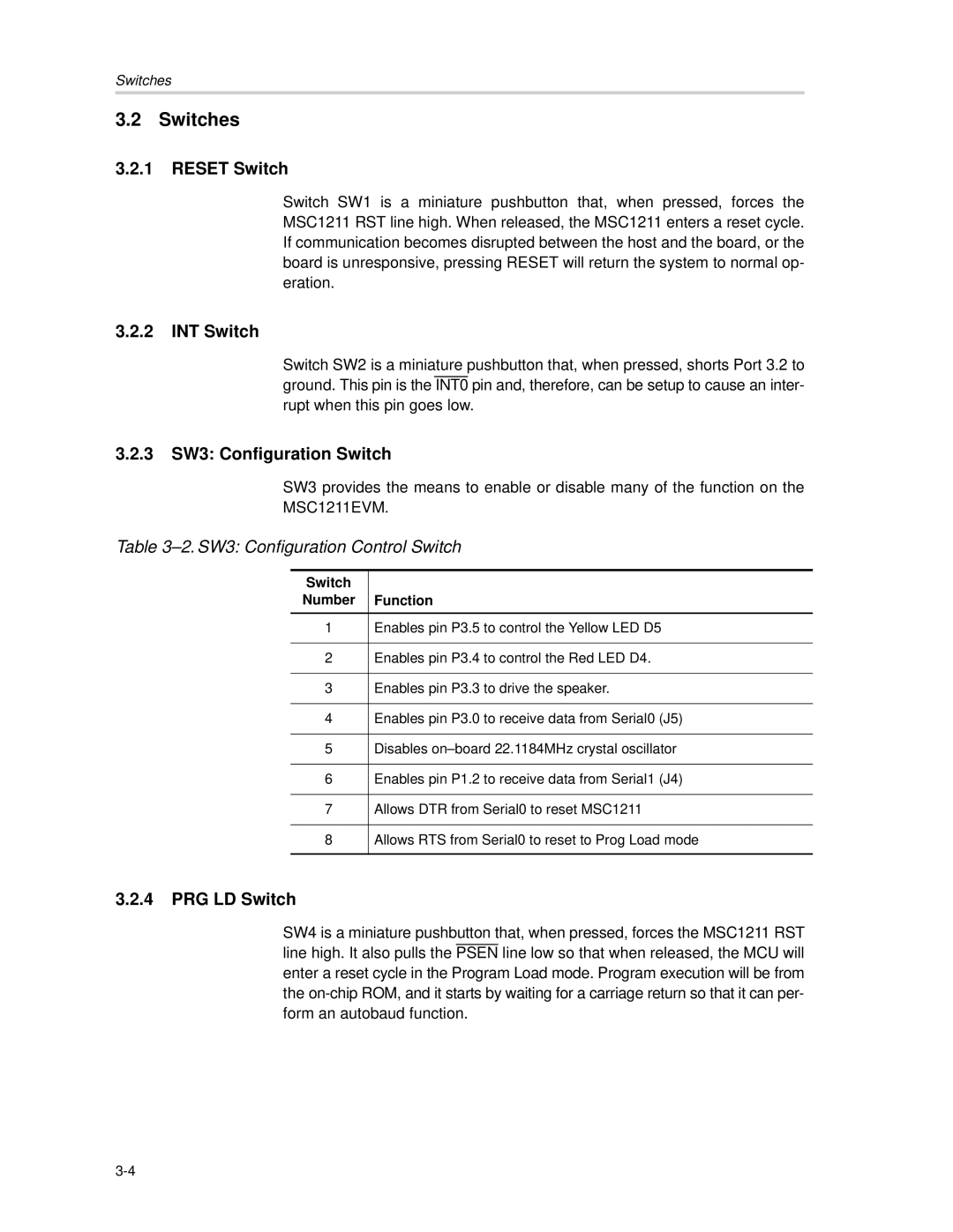 Texas Instruments MSC1211 manual Switches, Reset Switch, INT Switch, 3 SW3 Configuration Switch, PRG LD Switch 