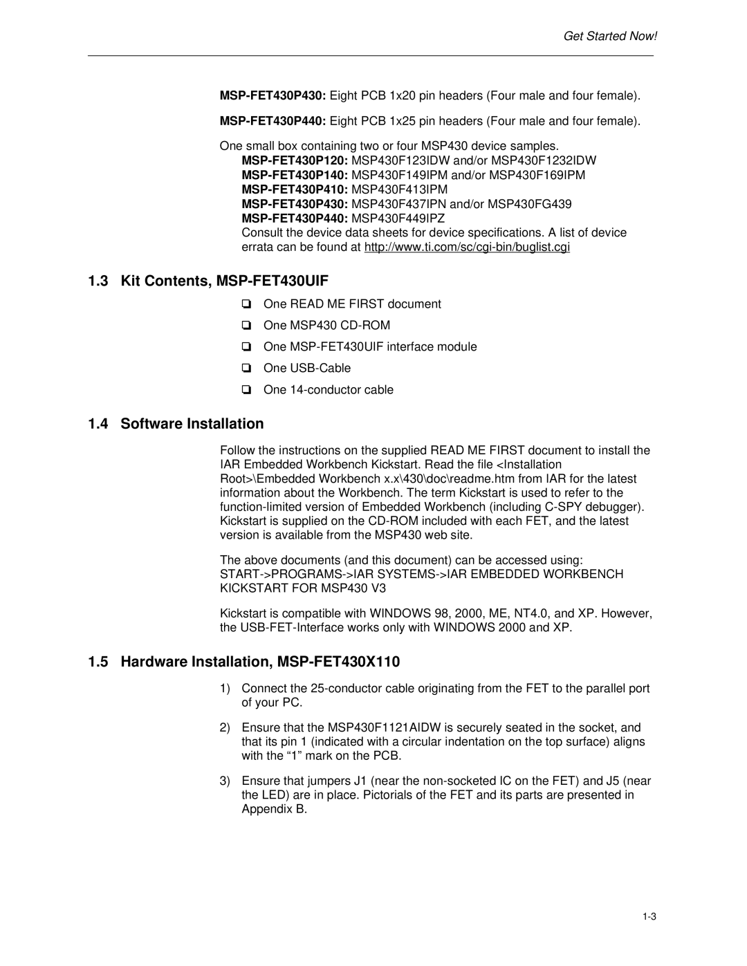 Texas Instruments manual Kit Contents, MSP-FET430UIF, Software Installation, Hardware Installation, MSP-FET430X110 