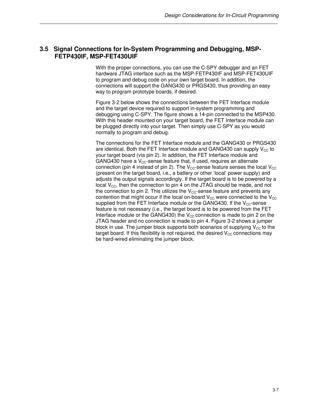 Texas Instruments MSP-FET430 manual Design Considerations for In-Circuit Programming 