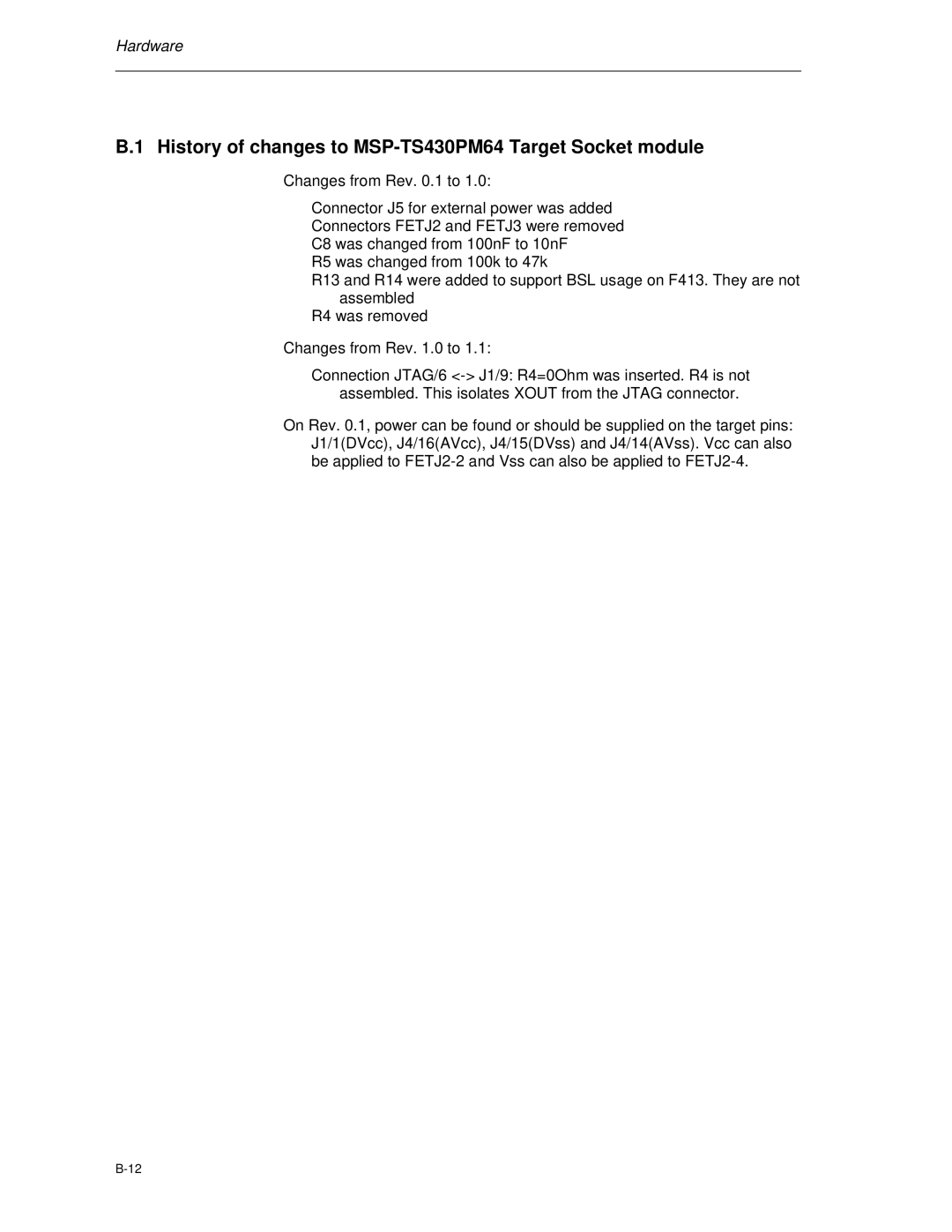 Texas Instruments MSP-FET430 manual History of changes to MSP-TS430PM64 Target Socket module 