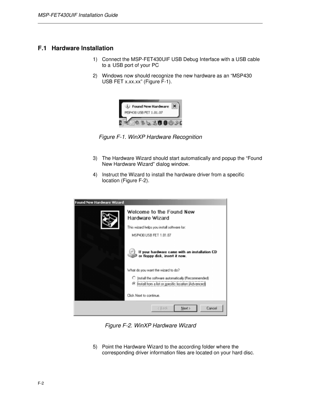 Texas Instruments MSP-FET430 manual Hardware Installation, Figure F-1. WinXP Hardware Recognition 