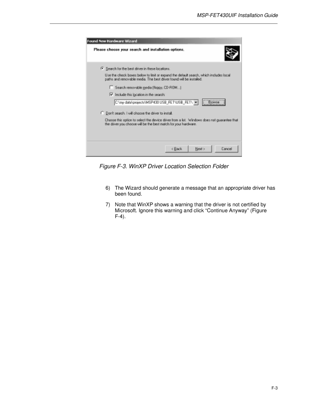 Texas Instruments MSP-FET430 manual Figure F-3. WinXP Driver Location Selection Folder 