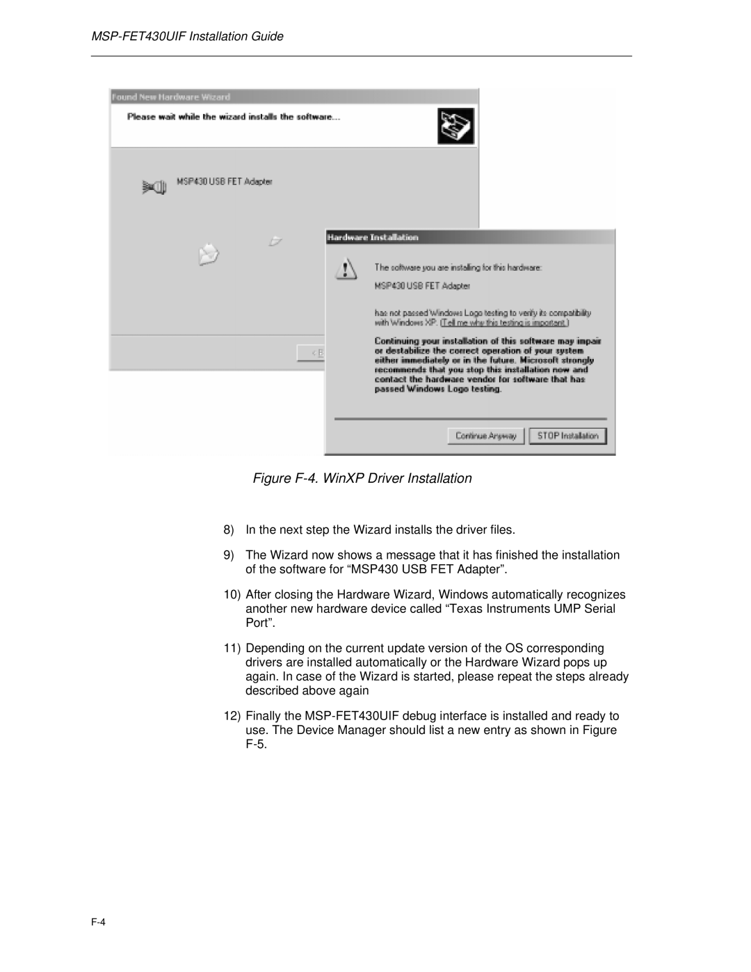 Texas Instruments MSP-FET430 manual Figure F-4. WinXP Driver Installation 