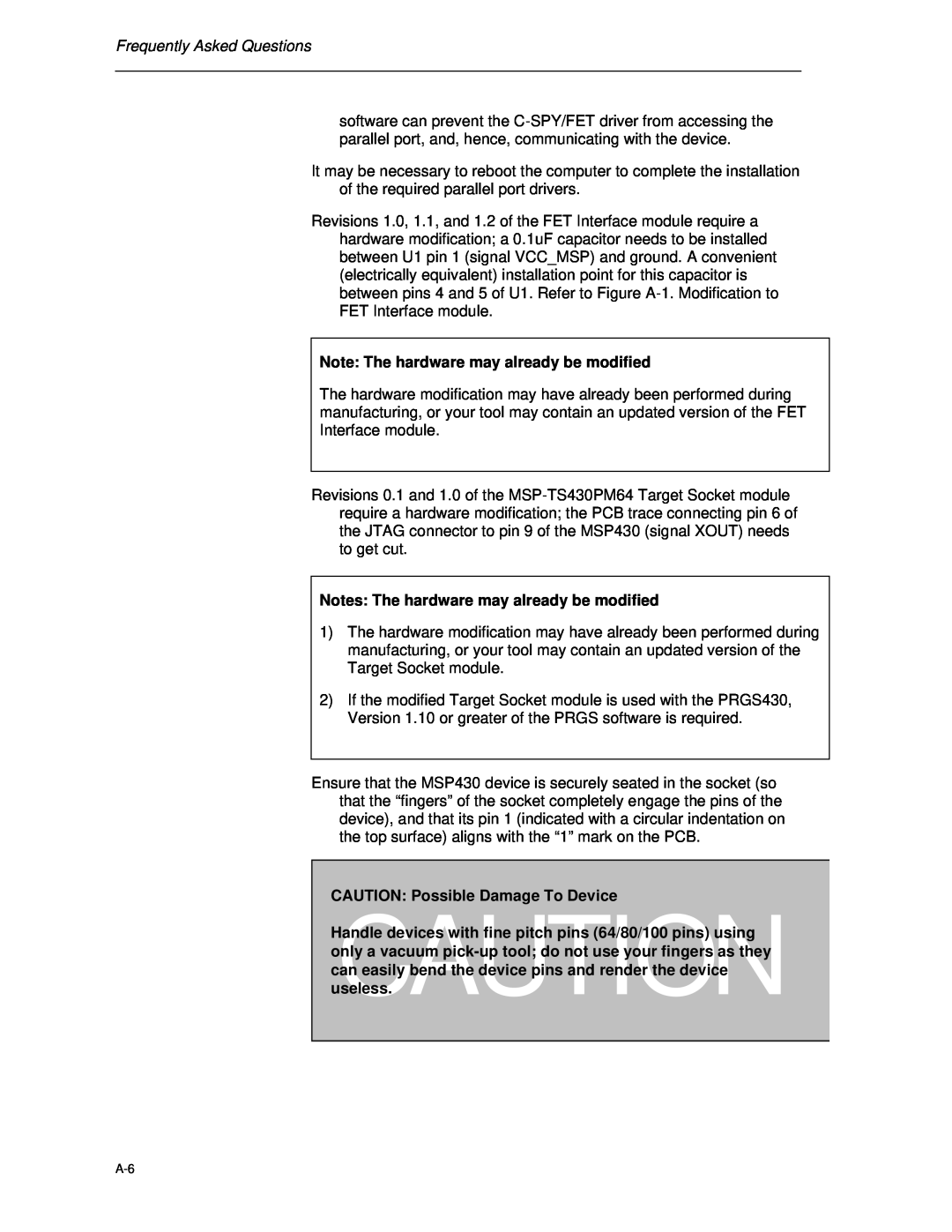 Texas Instruments MSP-FET430 manual Frequently Asked Questions, Note The hardware may already be modified 