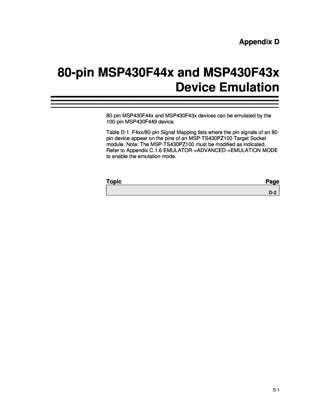 Texas Instruments MSP-FET430 manual pin MSP430F44x and MSP430F43x Device Emulation, Appendix D 