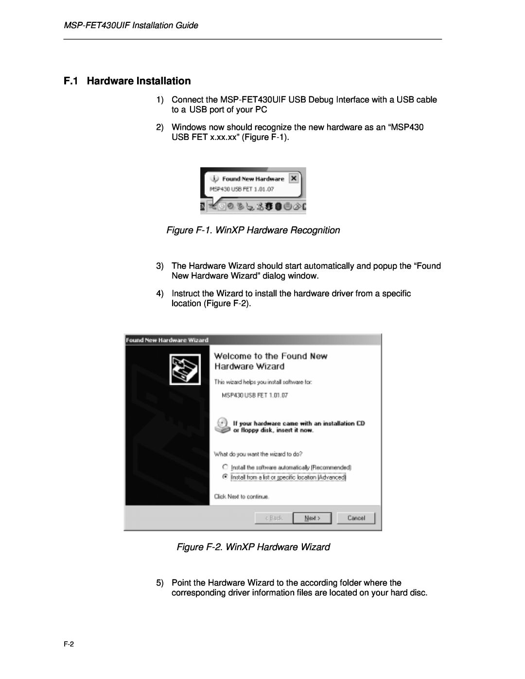 Texas Instruments MSP-FET430 manual F.1 Hardware Installation, Figure F-1. WinXP Hardware Recognition 
