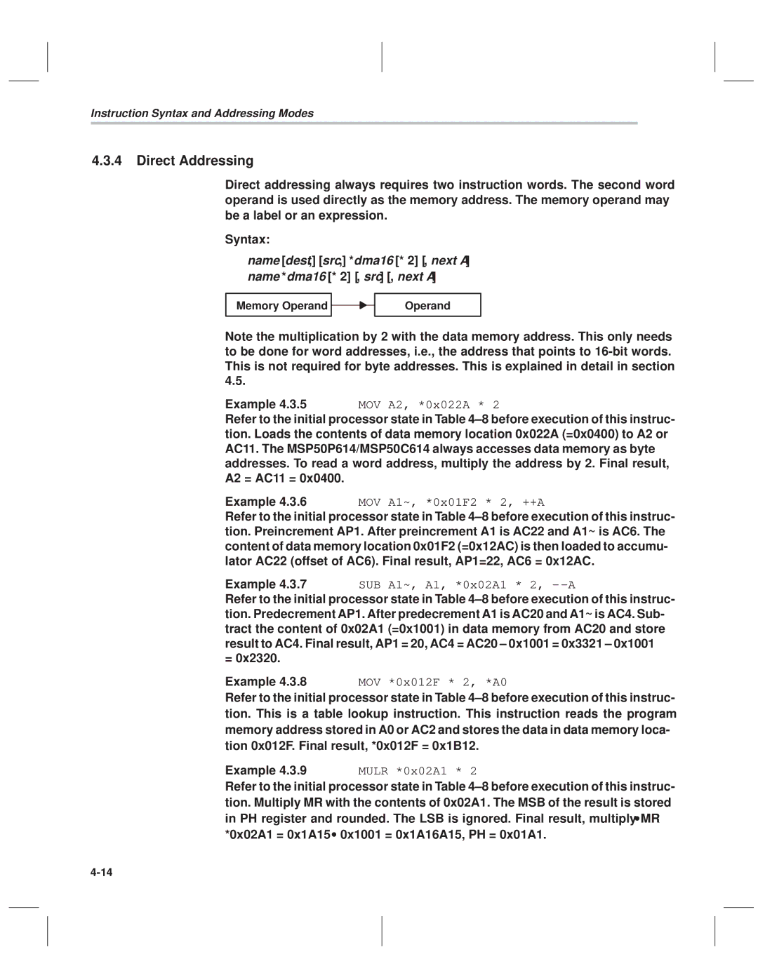 Texas Instruments MSP50C614 manual Direct Addressing, MOV *0x012F * 2, *A0, Mulr *0x02A1 