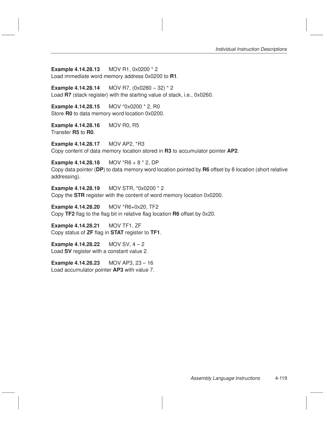 Texas Instruments MSP50C614 manual Example 4.14.28.13 MOV R1, 0x0200, Example 4.14.28.15 MOV *0x0200 * 2, R0 