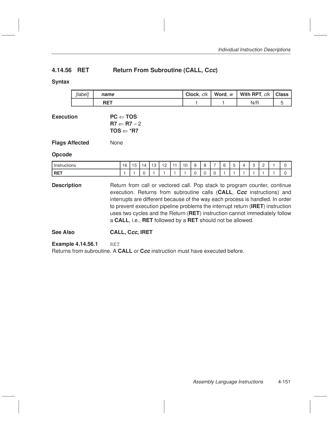 Texas Instruments MSP50C614 manual RET Return From Subroutine CALL, Ccc, Pc Tos, See Also CALL, Ccc, Iret Example 