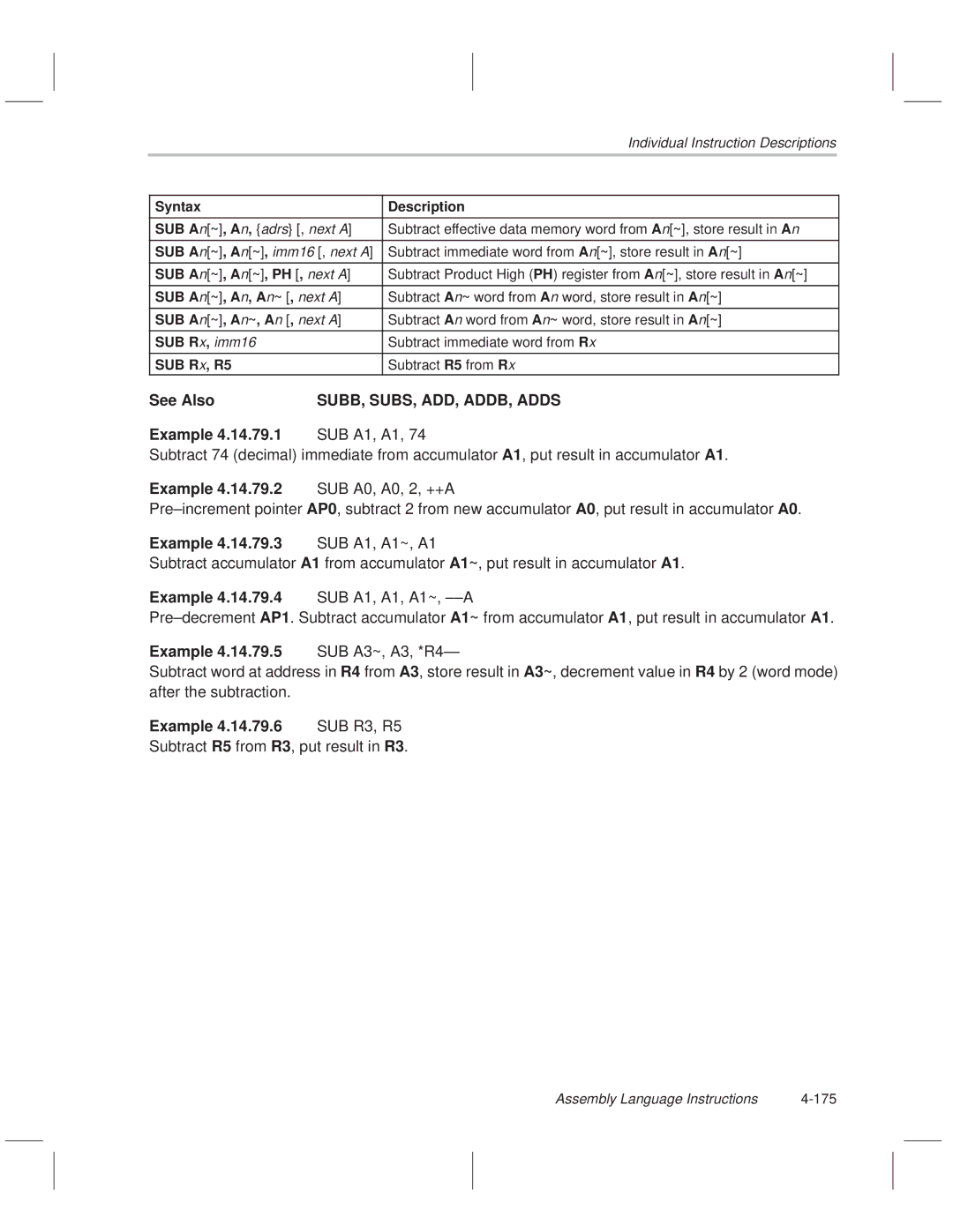 Texas Instruments MSP50C614 manual Example 4.14.79.2 SUB A0, A0, 2, ++A, SUB A1, A1~, A1, SUB A3~, A3, *R4Ð, SUB R3, R5 